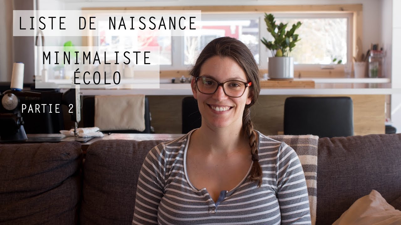 Notre liste de naissance (suite) - Minimaliste - Écolo - Zéro Déchet - Montessori