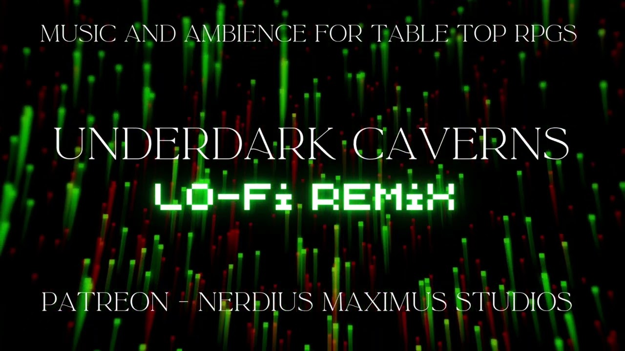 Underdark Caverns Lo Fi Remix - D&D MCDM TTRPG Music & Ambience - 30 minutes - travel & exploration