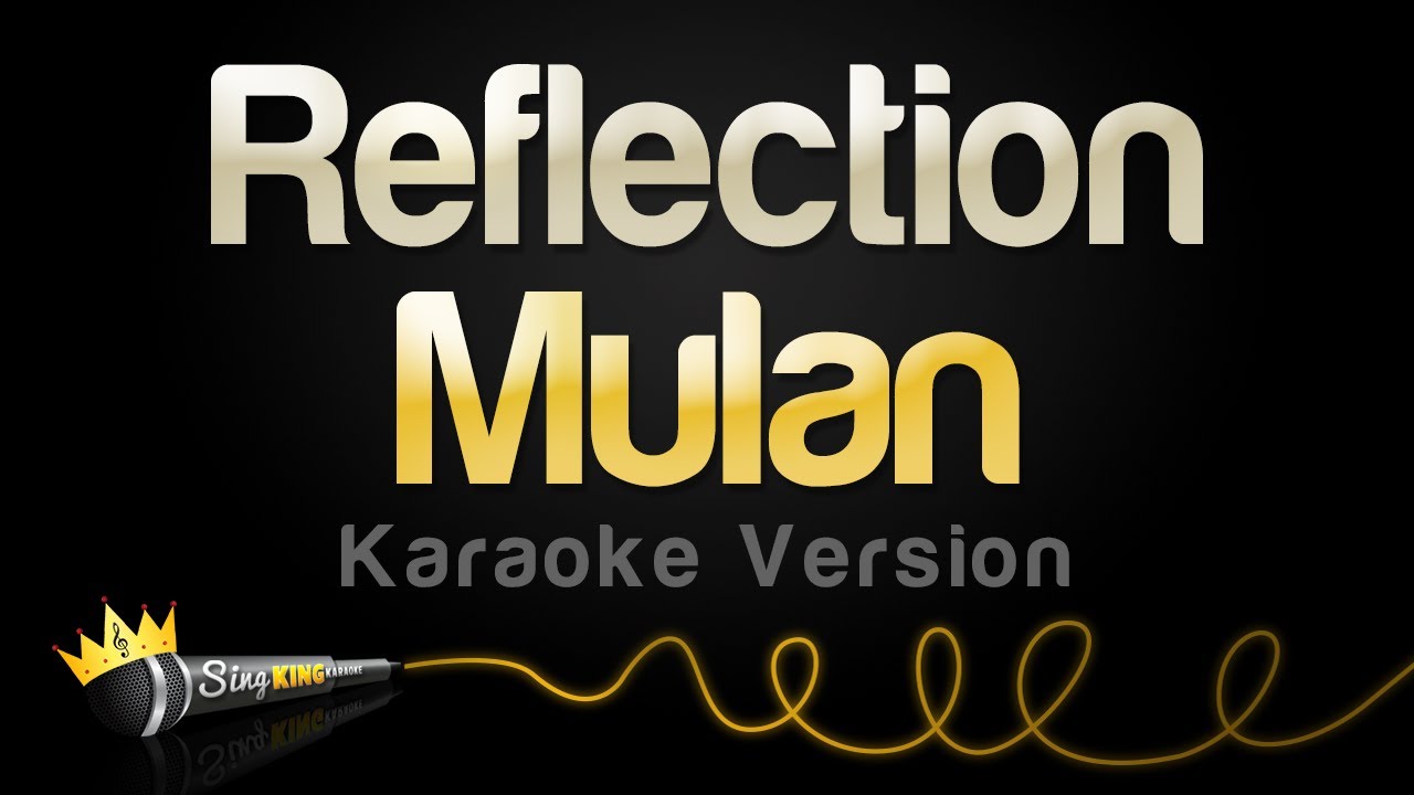 Mulan - Reflection (Karaoke Version)