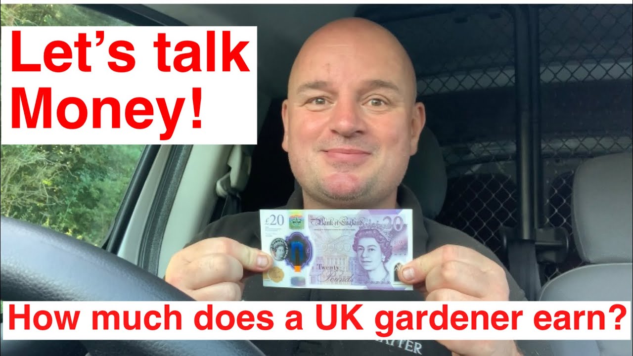 How much does a UK gardener earn. Let’s talk money.