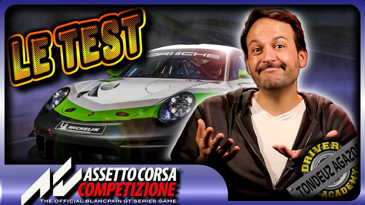 Test PORSCHE 991 II GT3 + Setup - Assetto Corsa Competizione - TONDEUZ AGAZON Driver Academy