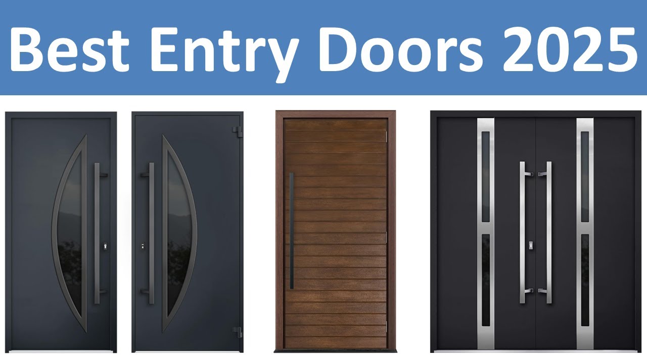 Top 10 Best Entry Doors in 2025