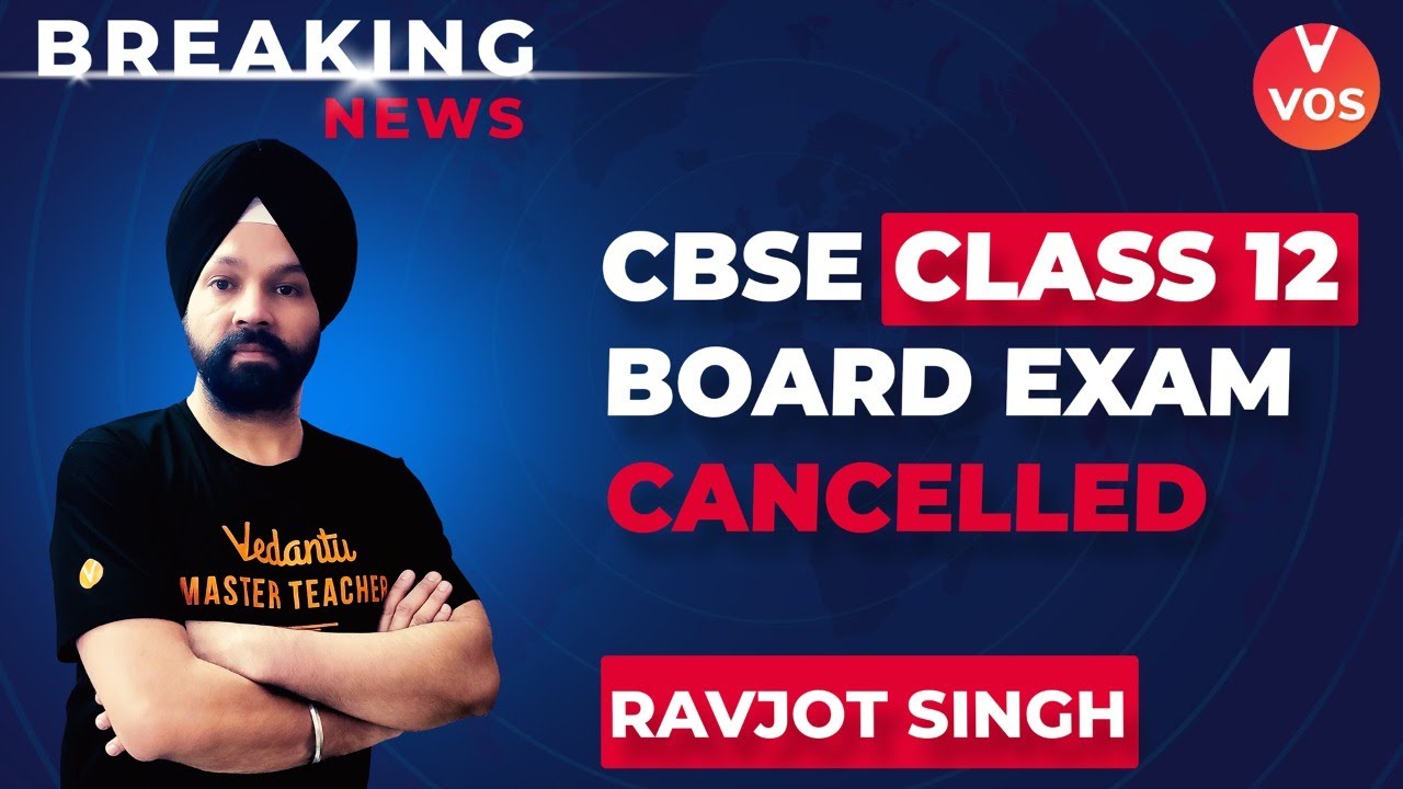 BREAKING NEWS!! CBSE Class 12 Board Exam Cancelled | But You Should Sit For Exam - Know How??