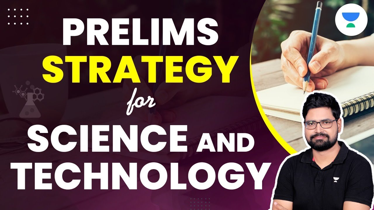 Prelims Strategy for Science and Technology | UPSC CSE | Rahul Bhardwaj