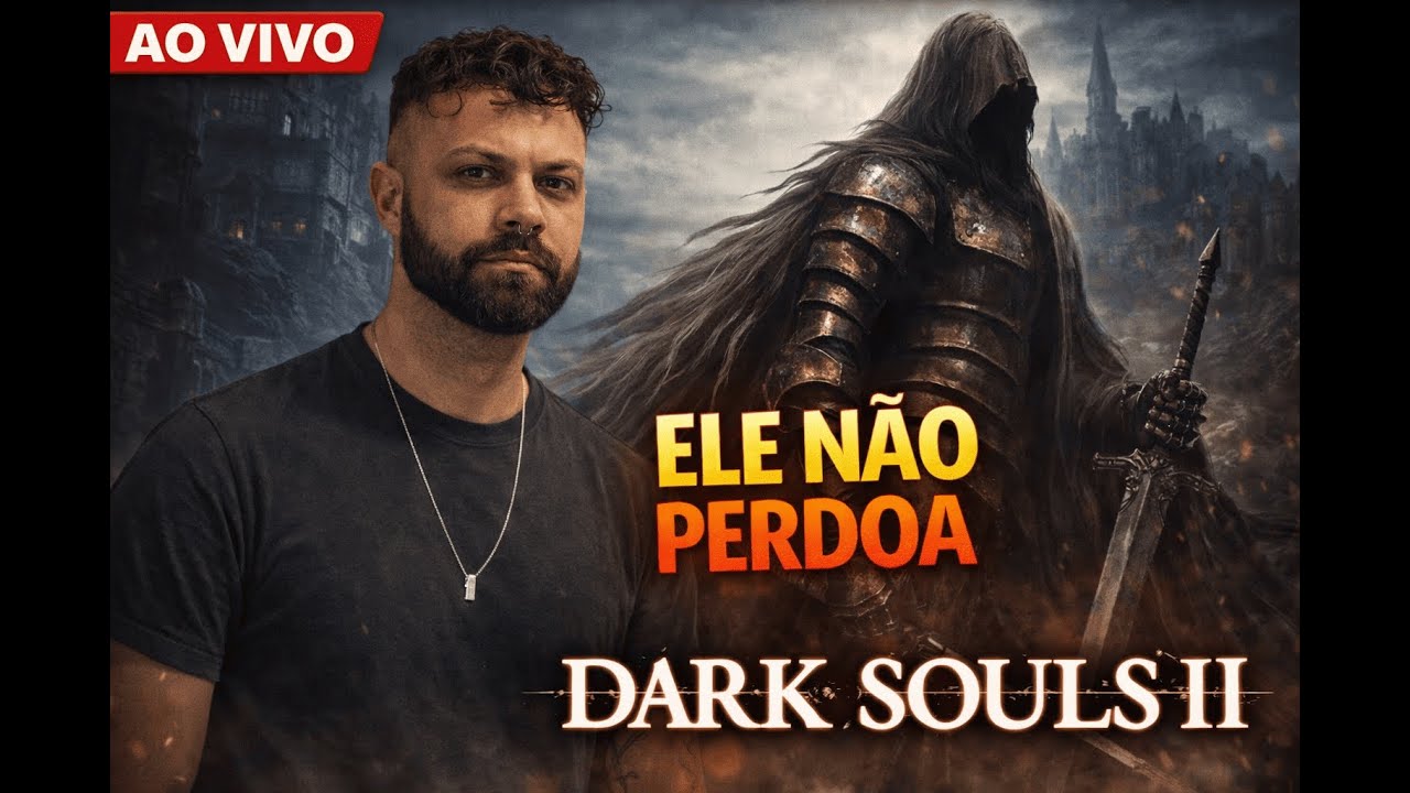 Dark Souls 2 AO VIVO | Soulslike Raiz Pra Fãs de Elden Ring