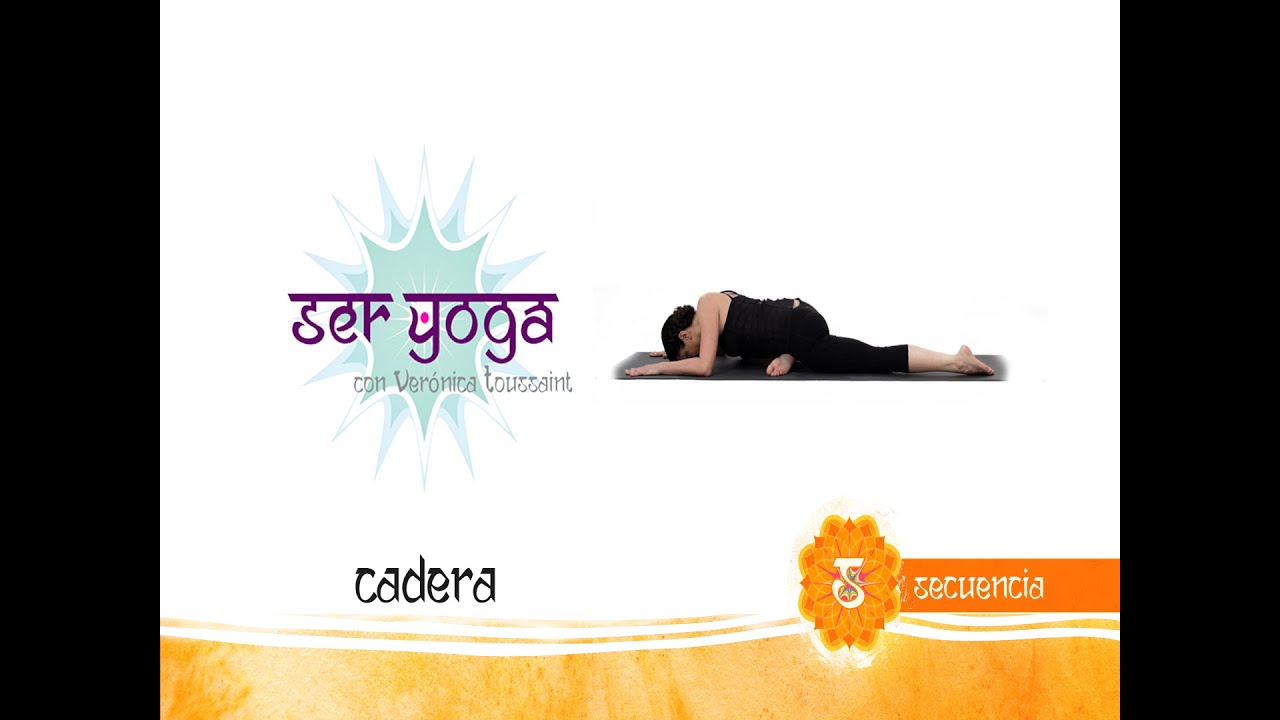 Ser Yoga | Secuencia 44 - Cadera
