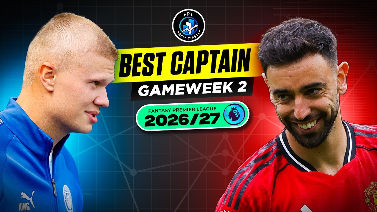 GW2 Best Captain | Trust Bruno Again? | FPL 2026/27
