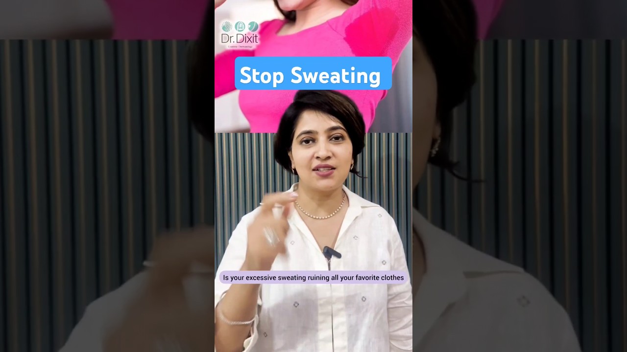 Excess Sweating Reasons | How to Control excess Sweating on Body? | Dr. Rasya Dixit