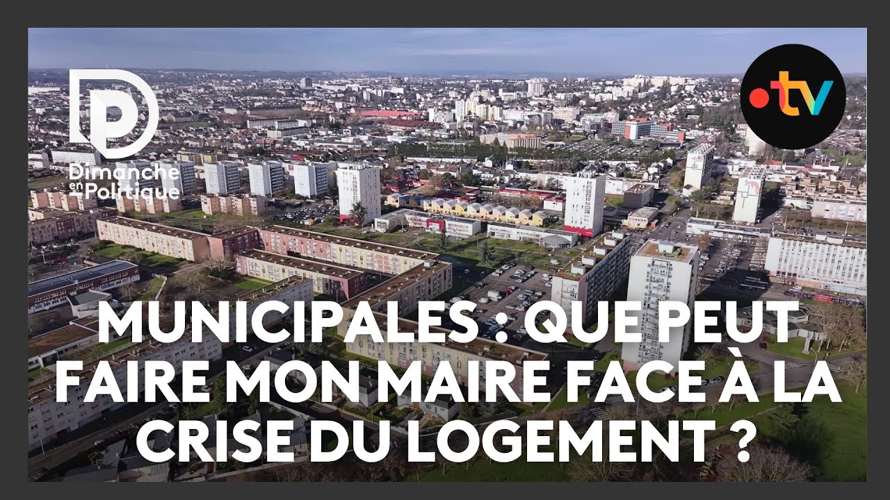 Municipales : que peut faire mon maire face à la crise du logement ?