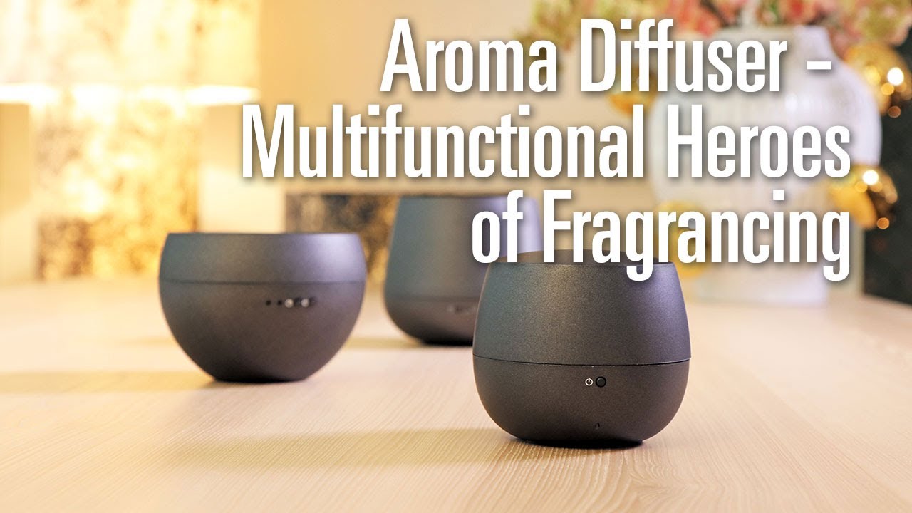 Aroma Diffuser - Multifunctional Heroes of Fragrancing