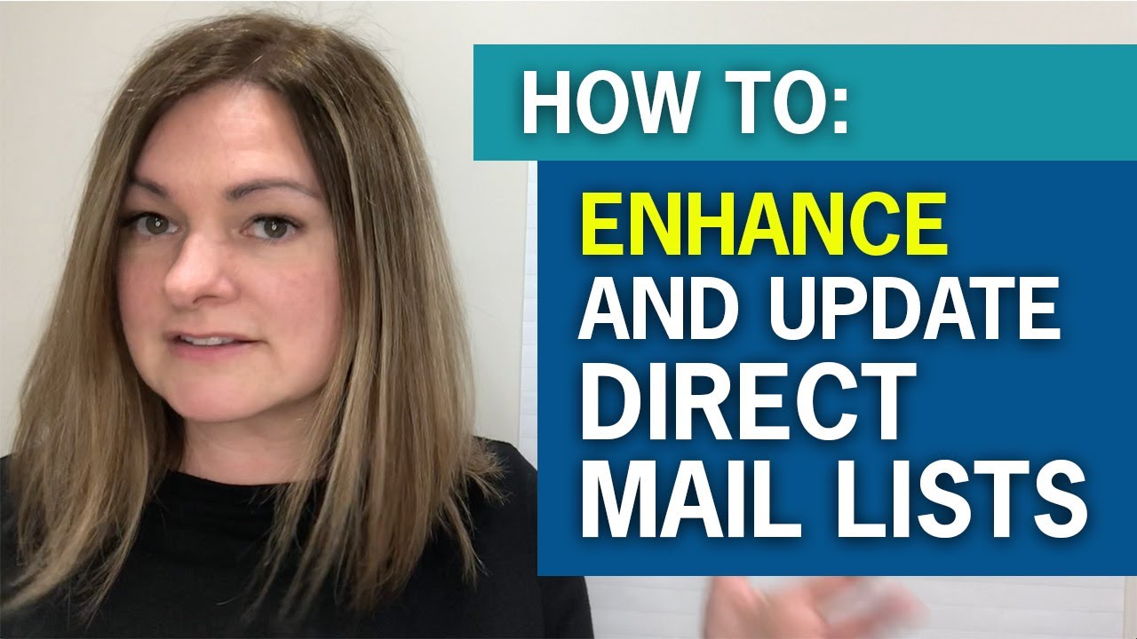 How To Enhance and Update Your Direct Mail Marketing Lists