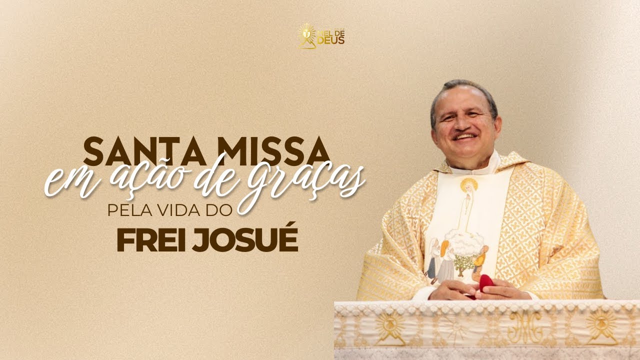 Santa Missa | Aniversário do Frei Josué