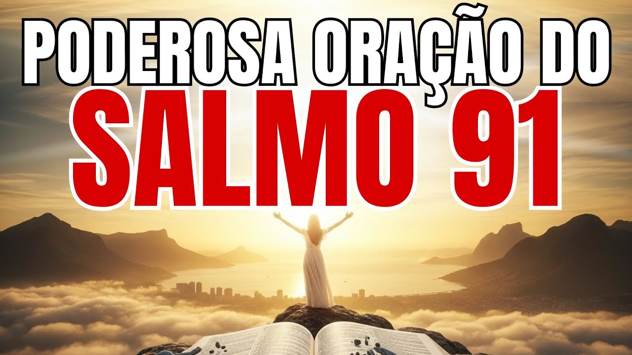 ORAÇÃO DO SALMO 91 PARA DORMIR BEM