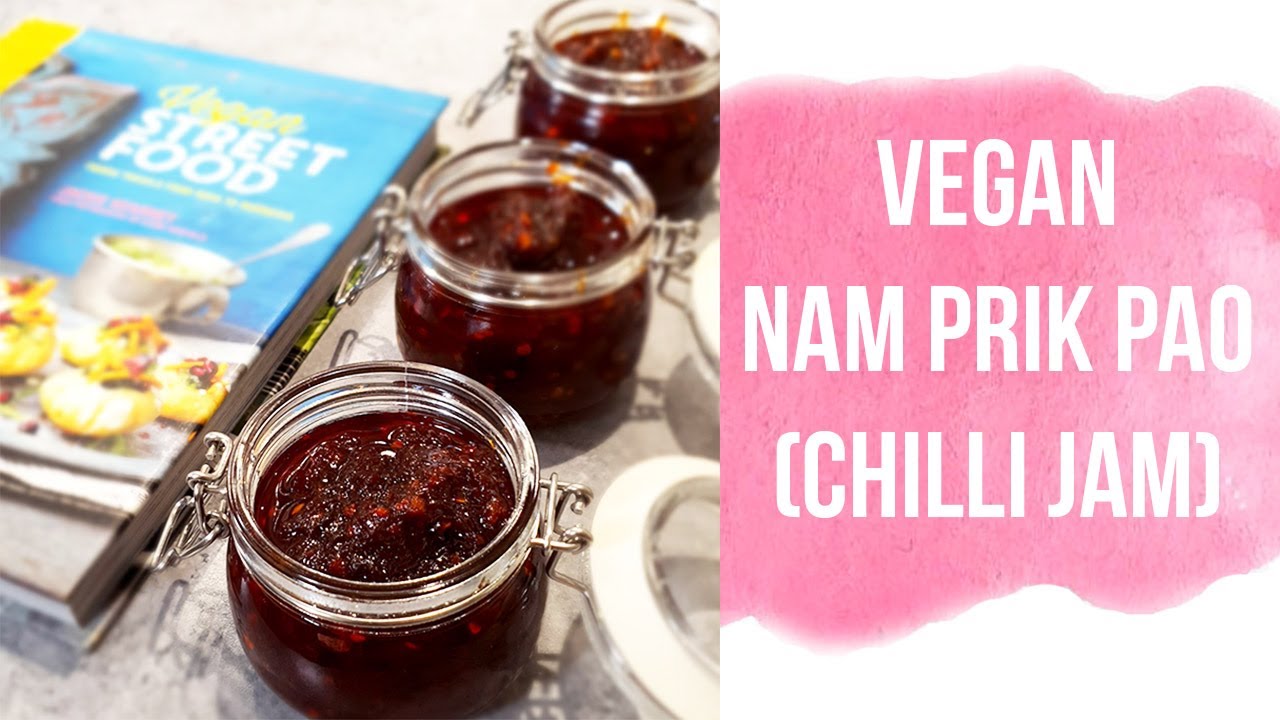 Late Night Cooking &bull; Vegan Nam Prik Pao (Thai Chilli Jam) Recipe | Britta
