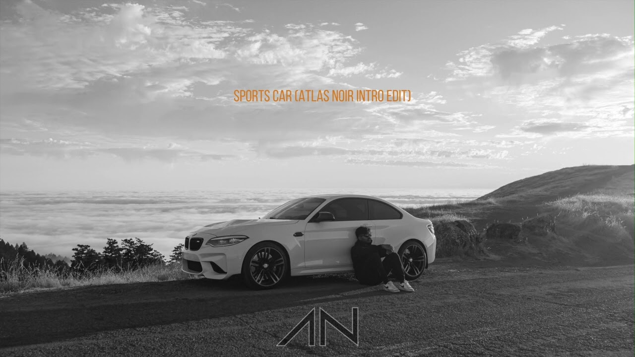 TATE MCRAE - SPORTS CAR (ATLAS NOIR INTRO EDIT)