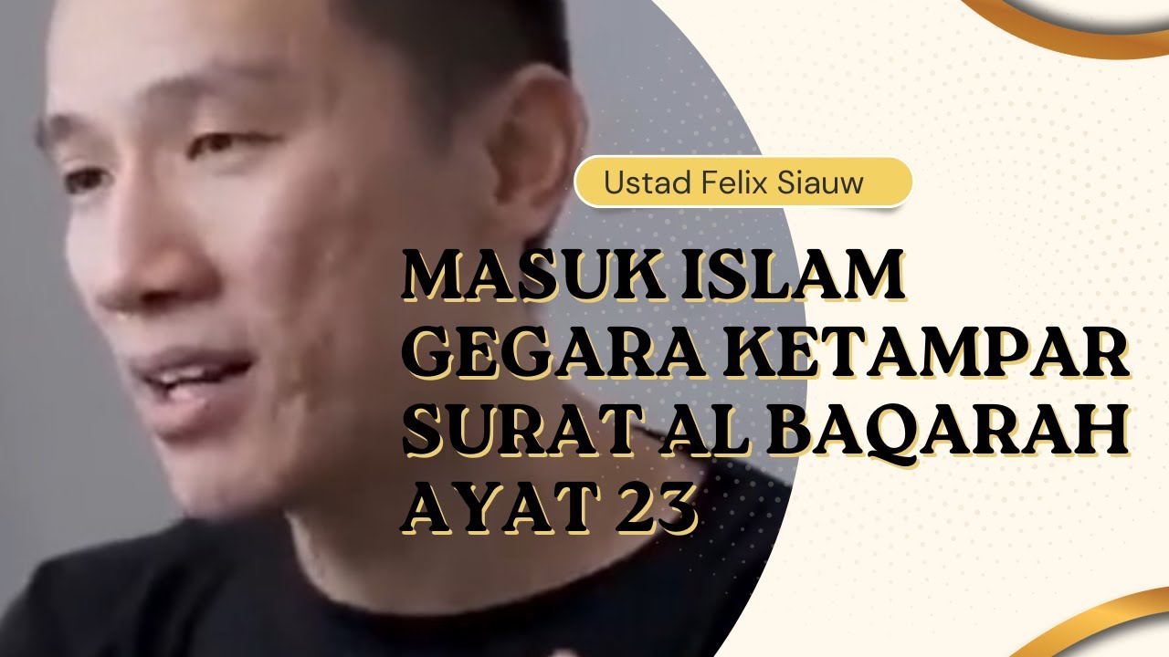 Kisah Mualaf Ustadz Felix Siauw #felixsiauw #mualaf #ustadfelixsiauw #kisahmualaf