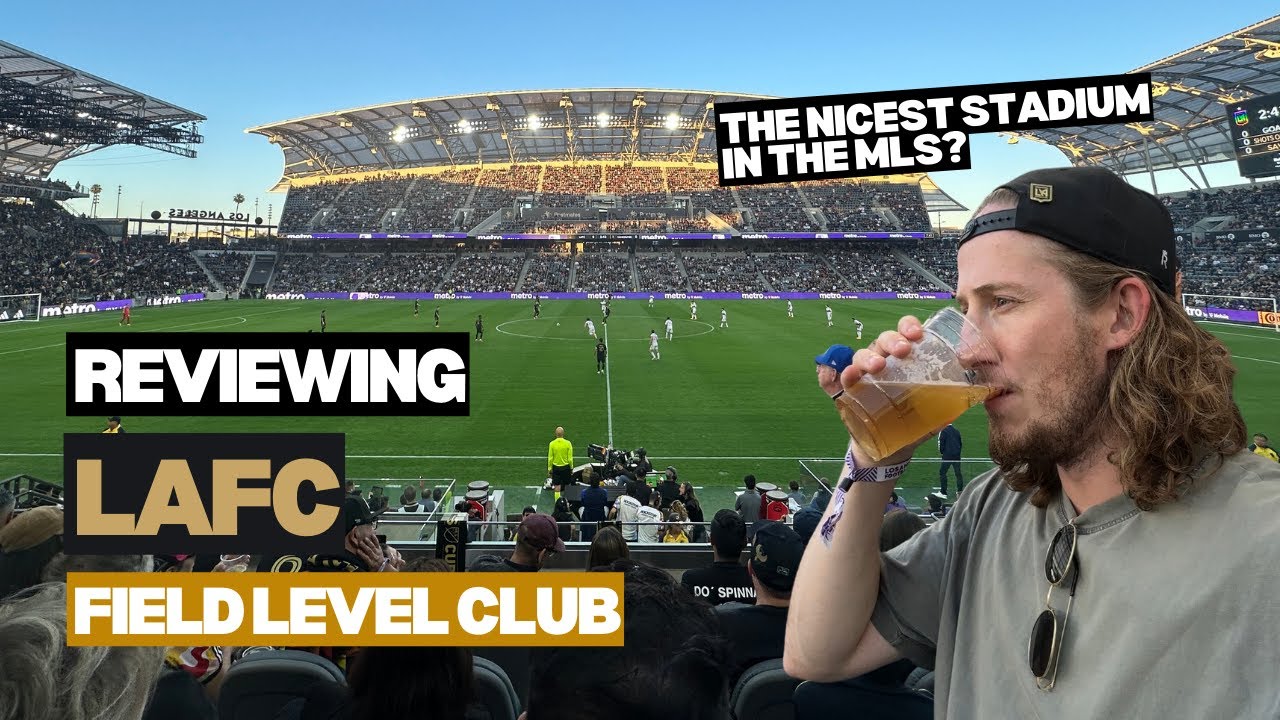 Обзор премиум-мест LAFC в клубе Field Level ⚽️🇺🇸