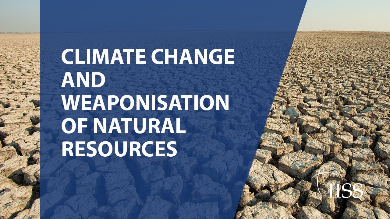 Climate change and weaponisation of natural resources