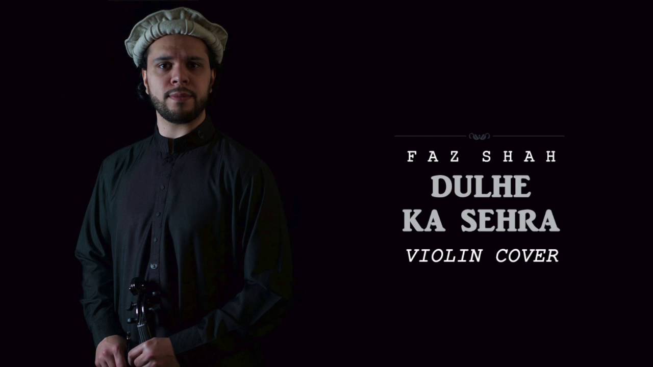 DULHE KA SEHRA | VIOLIN COVER