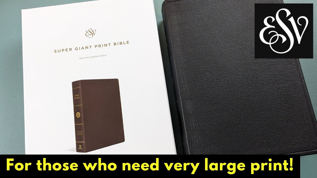 ESV Super Giant Print Bible