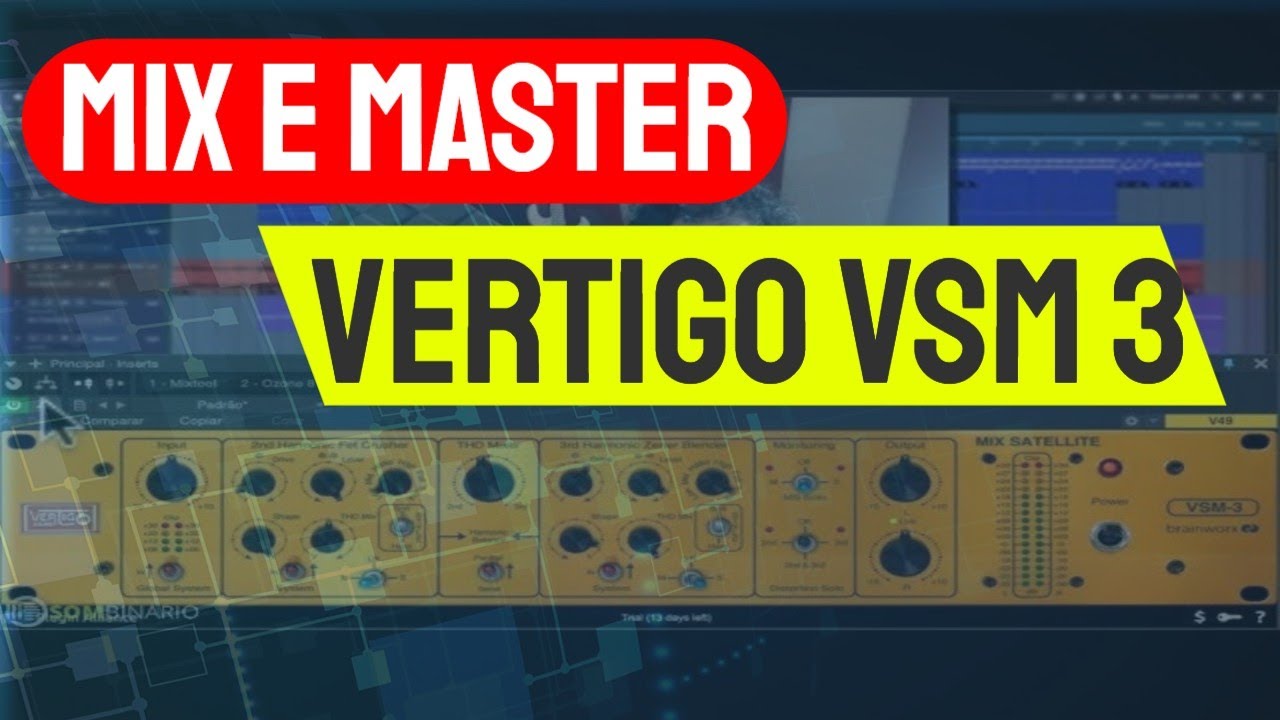 Masterizando e Mixando Beat de Trap com o VERTIGO VSM 3