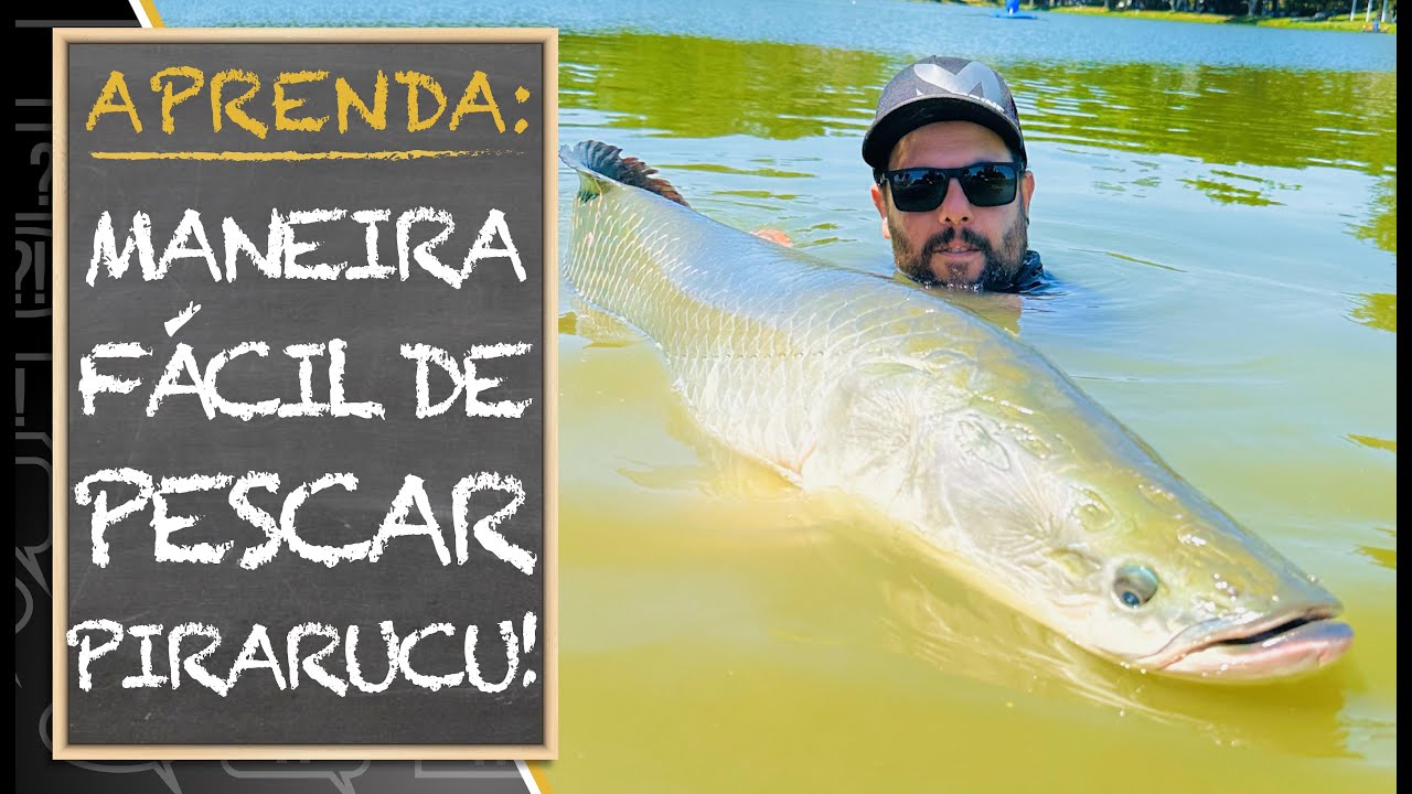 APRENDA: MANEIRA FÁCIL DE PESCAR PIRARUCU!