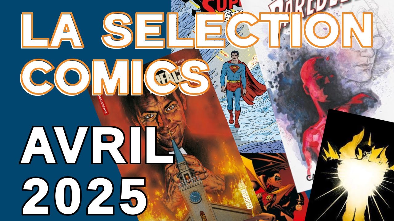 10 + 10 : la sélection Comics d'avril 2025 : nos conseils de lecture comics !