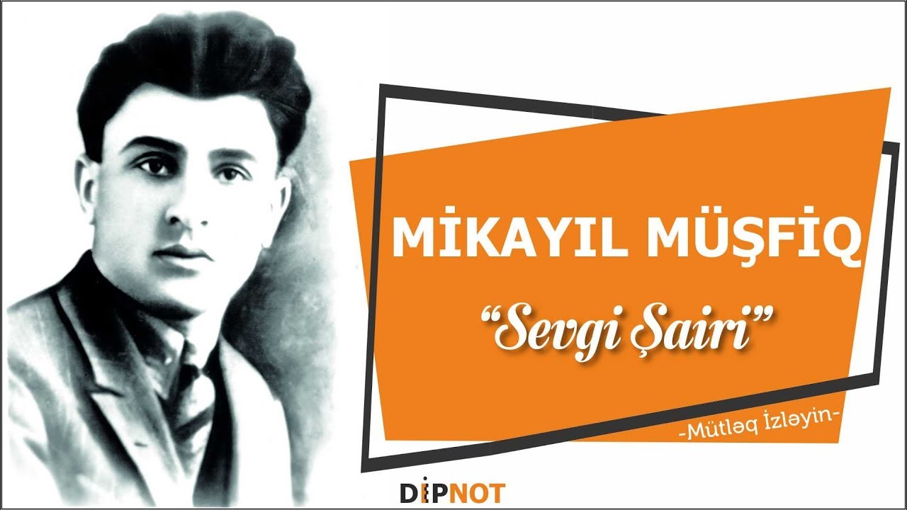 Mikayıl Müşfiq - 
