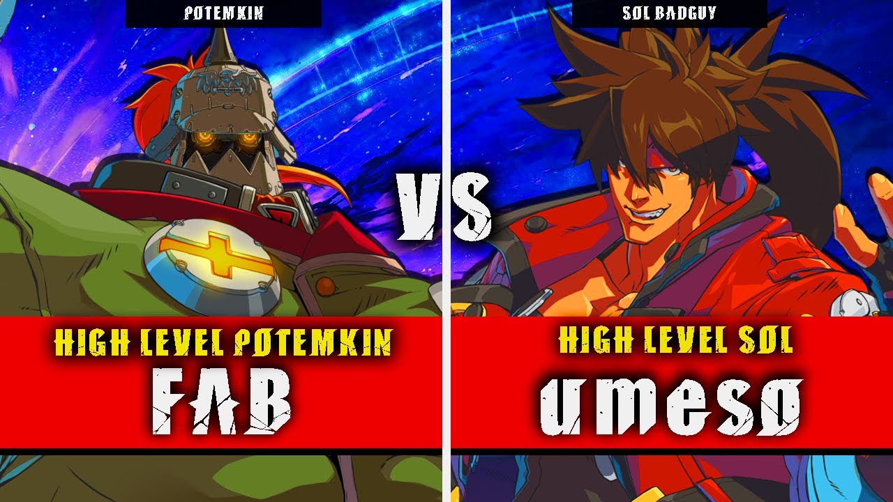 GGST | FAB (Potemkin) VS umeso (Sol Badguy) | Guilty Gear Strive High level gameplay