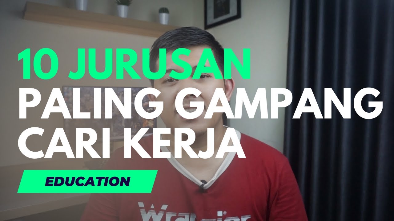 10 Jurusan Kuliah yang Gampang Cari Kerja tahun 2022.