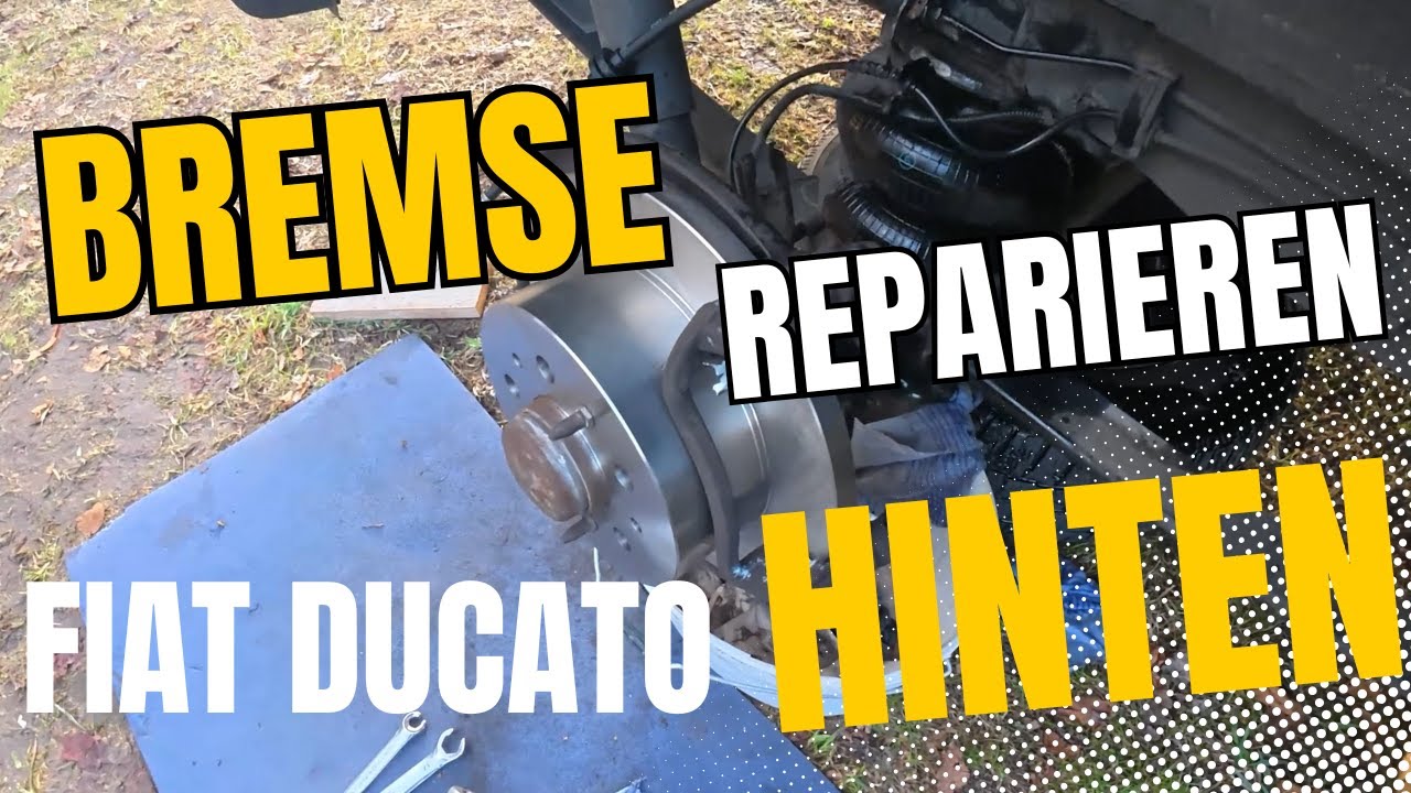 Bremse hinten – ein kleines Abenteuer am Ducato X250 (Baujahr 2016)