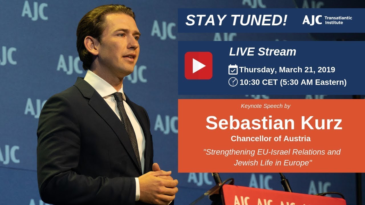 Keynote Speech by Sebastian Kurz, Strengthening EU-Israel Relations and Jewish Life in Europe