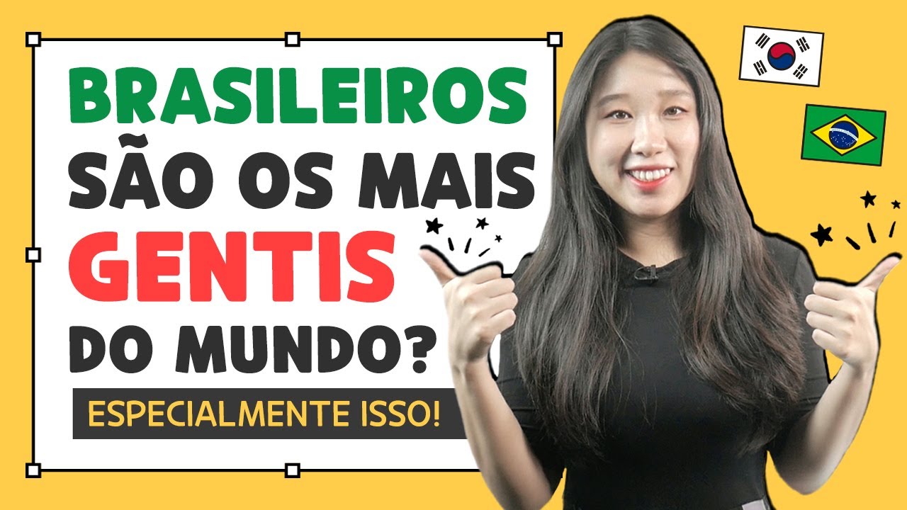 5 MOMENTOS EM QUE ME APAIXONEI PELA GENTILEZA DOS BRASILEIROS | COREANÍSSIMA