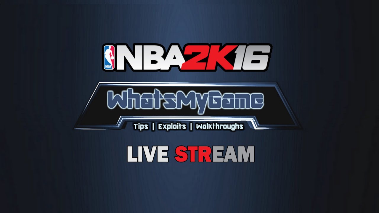 NBA 2K16 | Live Stream | Let's Play | Gameplay | My Career | My Team