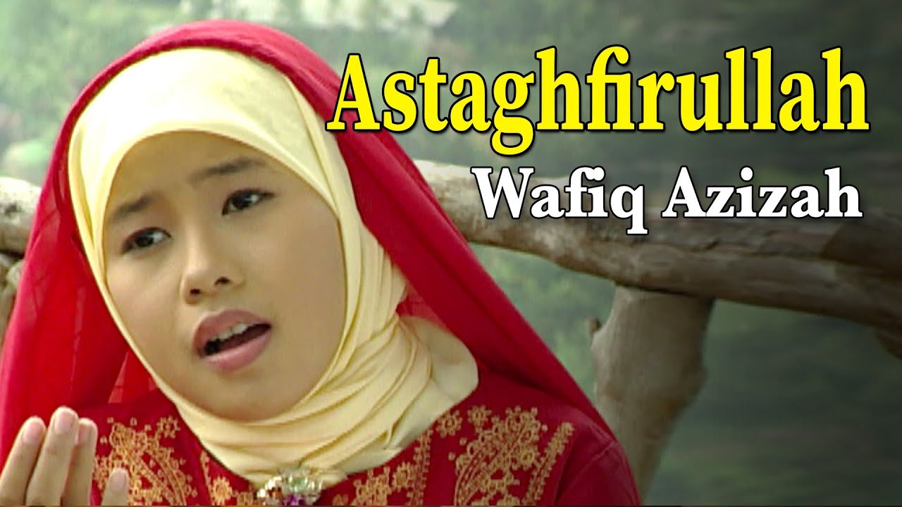 Wafiq Azizah - Astaghfirullah | Istighfar