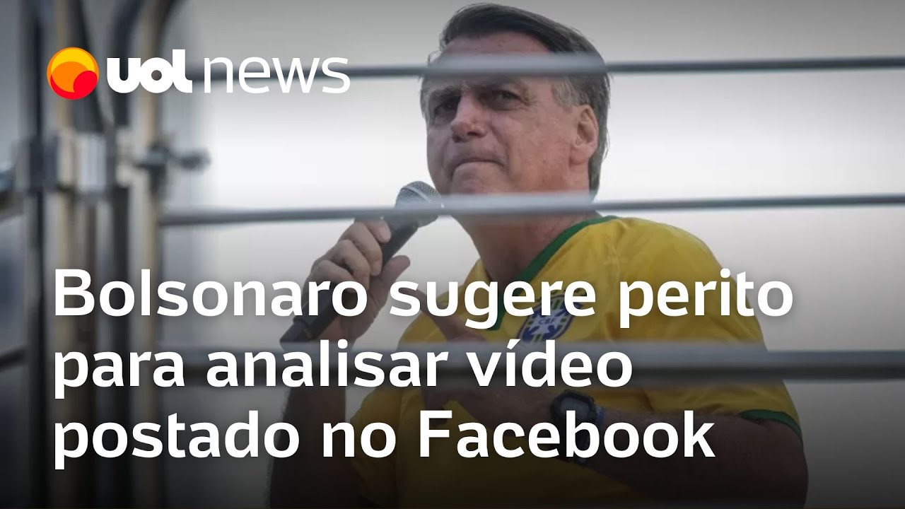Defesa de Bolsonaro sugere perito para analisar vídeo postado no Facebook