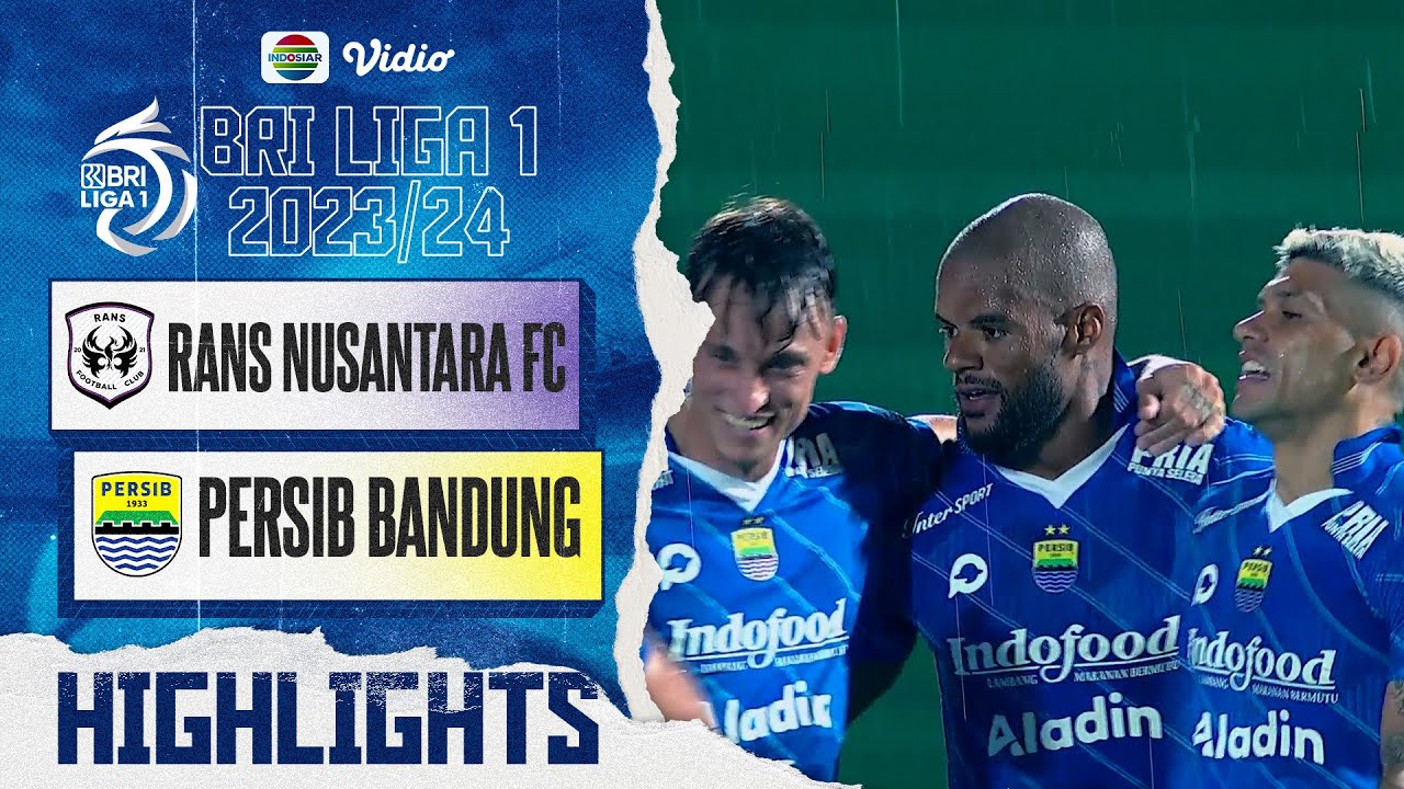 RANS Nusantara FC VS PERSIB Bandung - Highlights | BRI Liga 1 2023/24