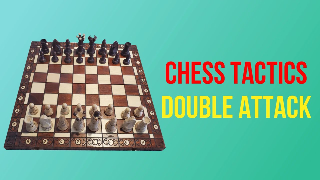 Chess Tactics - Double Attack