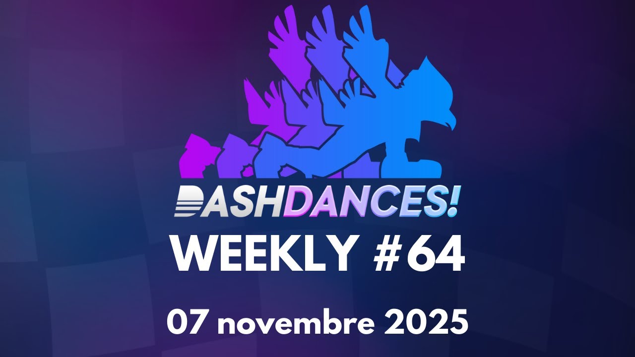 Dashdances! Weekly #64 - Rediffusion complète (07/11/2025)