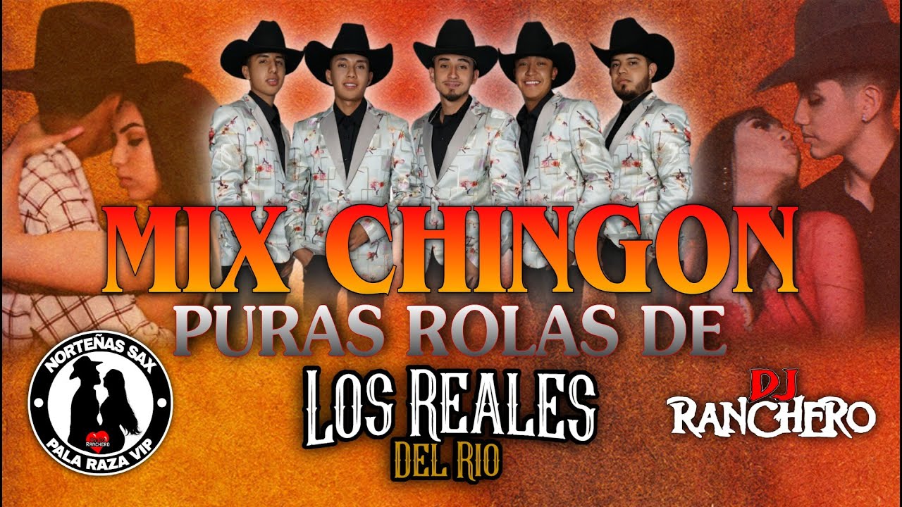 Mix Chingon Puras Rolas De Los Reales Del Rio - @DjRancheroPalaRazaVip  Norteñas Sax Pala Raza Vip