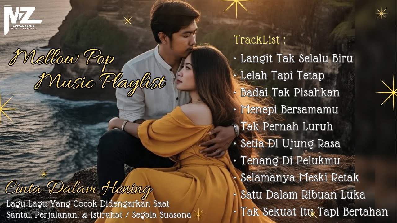 Pop Mellow Aja Dulu 🎶 - 'Cinta Dalam Hening' | Lagu Tentang Kisah Dua Orang Tetap Saling Memilih❣️