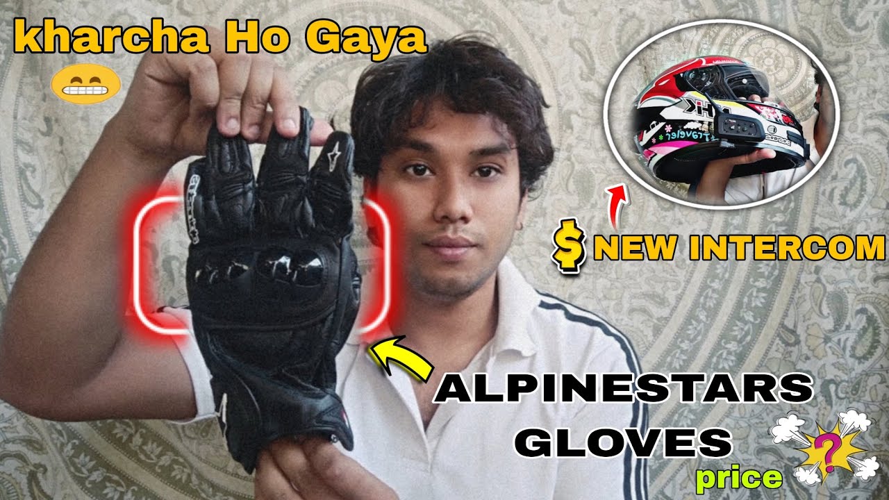 ALPINESTARS GLOVES 😲 | AND  NEW INTERCOM | ABHI TAK KA SABSE MAHANGA GLOVES 👌🫨