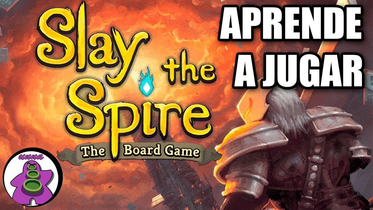 SLAY THE SPIRE - Cómo se juega - TUTORIAL - Juego de Mesa - unna