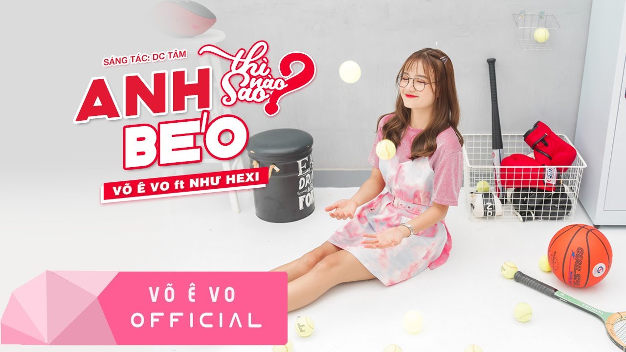 ANH BÉO THÌ SAO NÀO? - VÕ Ê VO ft NHƯ HEXI | DC TÂM (Official MV 4K)