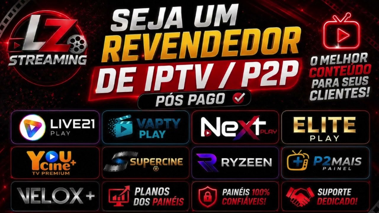 2027 REVENDA DE PAINEL IPTV P&Oacute;S PAGO , LIVE21 , VELOX+ , YOUCINE.