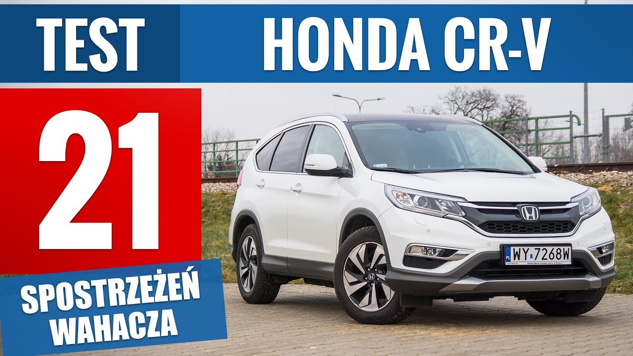 Honda CR V 2.0 i-VTEC Executive (2018) - TEST PL