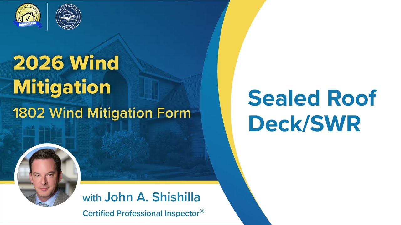2026 Wind Mitigation & the 1802 Wind Mitigation Form: Sealed Roof Deck/SWR