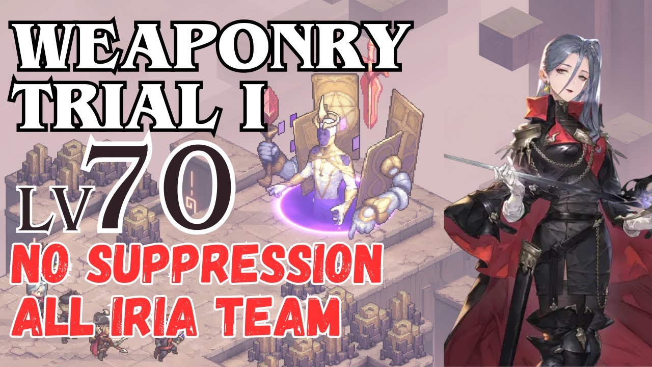 Sword of Convallaria - Weapon Trial 1 Lvl 70 | Safiyyah with No Suppression (Iria Team)