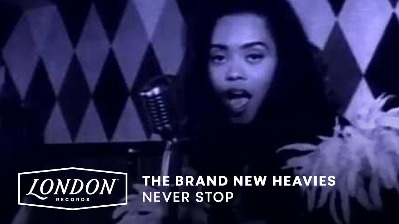 The Brand New Heavies - Never Stop (Official Video)