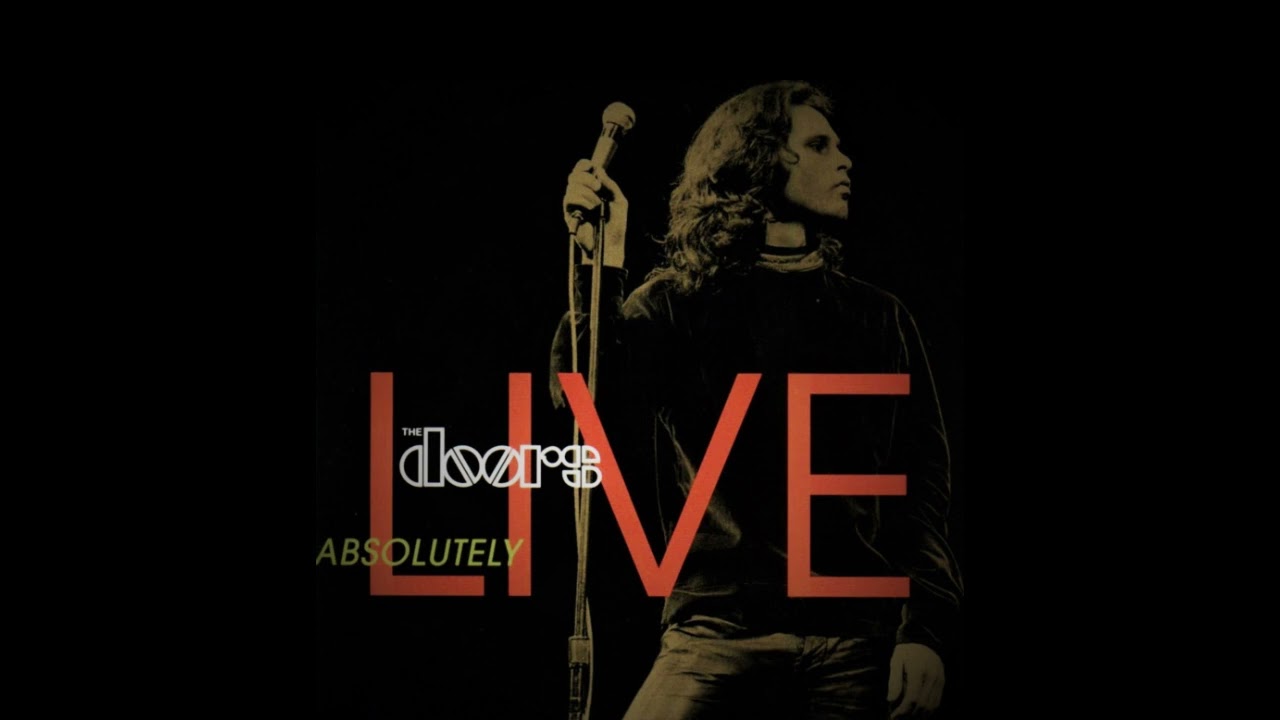 The Doors - Break On Through (Absolutely Live)